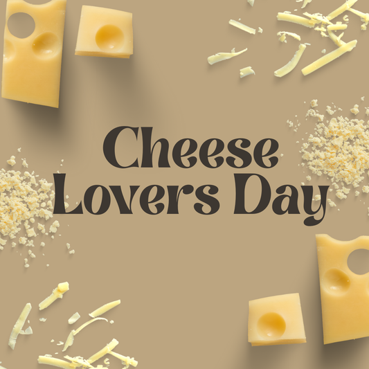 Cheese Lovers Day